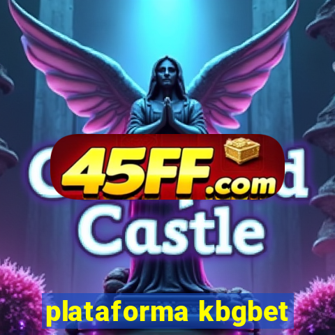 plataforma kbgbet